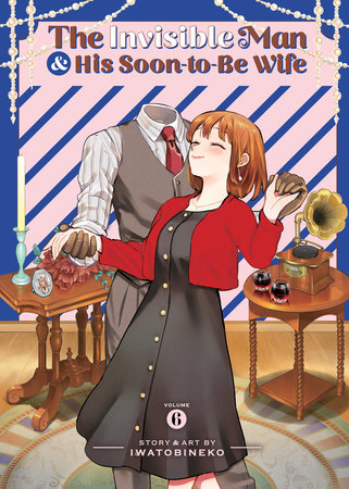 The Invisible Man and His Soon-to-Be Wife Vol. 6 Paperback by IWATOBINEKO