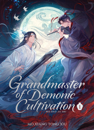 Grandmaster of Demonic Cultivation: Mo Dao Zu Shi (Deluxe Hardcover Novel) Vol. 1 Hardcover by Mo Xiang Tong Xiu; Illustrated by Marina Privalova; Cover art and additional art by Ruthie (kkcoocool) and moo; Translated by Suika with editor Pengie