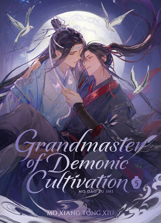 Grandmaster of Demonic Cultivation: Mo Dao Zu Shi (Deluxe Hardcover Novel) Vol. 5 Hardcover by Mo Xiang Tong Xiu; Illustrated by Marina Privalova; Cover art and additional art by Ruthie (kkcoocool) and moo; Translated by Suika with editor Pengie