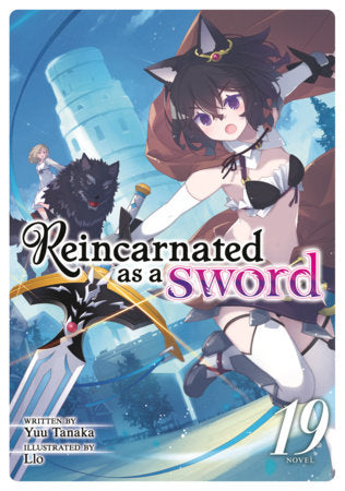 Reincarnated as a Sword (Light Novel) Vol. 19 Paperback by Yuu Tanaka; Illustrated by Llo
