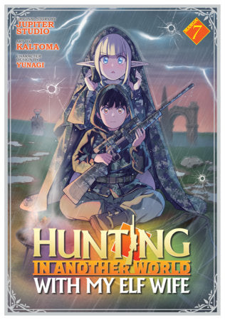 Hunting in Another World With My Elf Wife (Manga) Vol. 7 Paperback by Jupiter Studio; Illustrated by Kaltoma; Character Designs by Yunagi