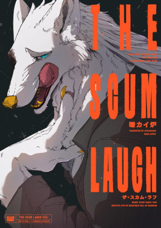 The Scum Laugh Paperback by Atatakairo