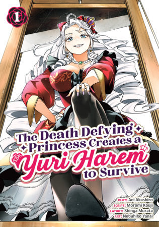 The Death Defying Princess Creates a Yuri Harem to Survive Vol. 1 Paperback by Created and Written by Aoi Akashiro, Moromi Kouji, and Shinya Murata; Illustrated by Nobuhiko Yanai