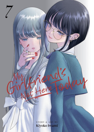 My Girlfriend's Not Here Today Vol. 7 Paperback by Kiyoko Iwami