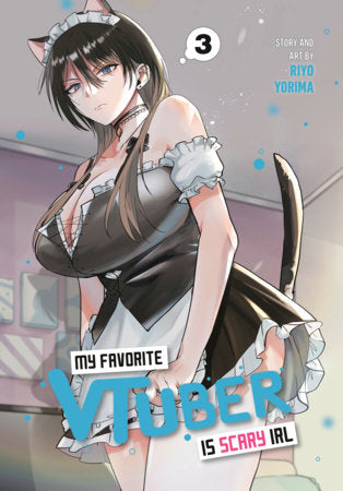 My Favorite VTuber Is Scary IRL 03 Paperback by Riyo Yorima