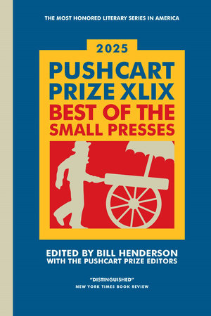 The Pushcart Prize XLIX Paperback by Bill Henderson