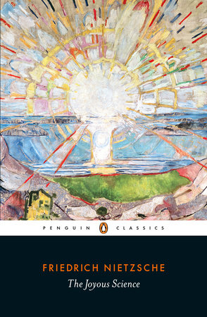 The Joyous Science Paperback by Friedrich Nietzsche; Translated and Edited with an Introduction and Notes by R. Kevin Hill