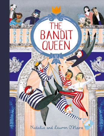 The Queen Bandit Hardcover by Natalia O'Hara