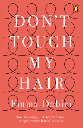 Don't Touch My Hair Paperback by Emma Dabiri
