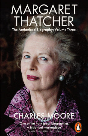 Margaret Thatcher Paperback by Charles Moore