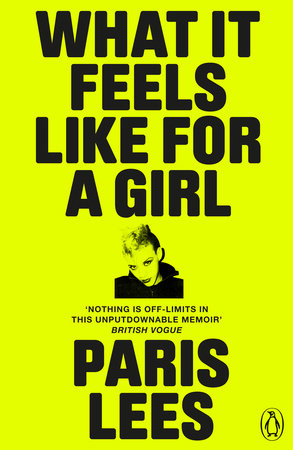 What It Feels Like for a Girl Paperback by Paris Lees