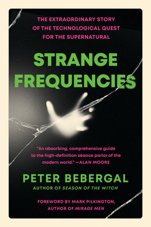Strange Frequencies Paperback by Peter Bebergal