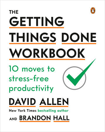 The Getting Things Done Workbook Paperback by David Allen and Brandon Hall