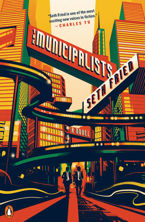 The Municipalists Paperback by Seth Fried