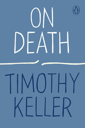 On Death Paperback by Timothy Keller