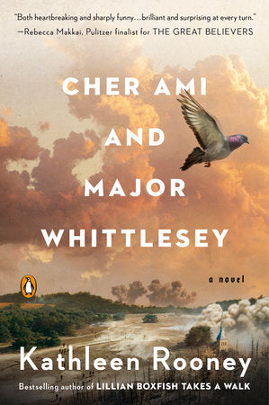 Cher Ami and Major Whittlesey Paperback by Kathleen Rooney
