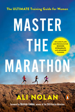 Master the Marathon Paperback by Ali Nolan; Foreword by Desiree Linden