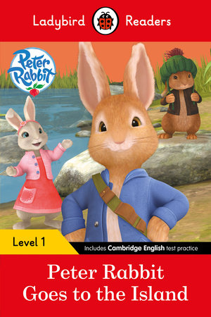 Peter Rabbit: Goes to the Island # Ladybird Readers Level 1 Paperback by Ladybird