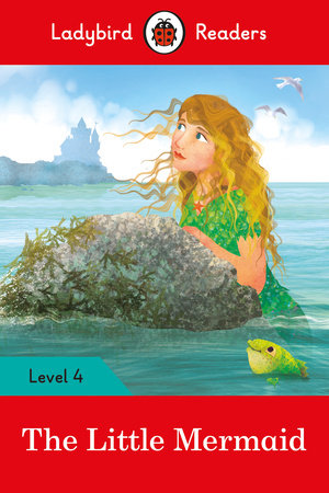 The Little Mermaid - Ladybird Readers Level 4 Paperback by Ladybird