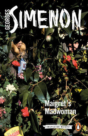 Maigret's Madwoman Paperback by Georges Simenon; Translated by Siân Reynolds
