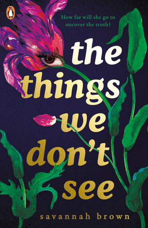 The Things We Dont See Paperback by Savannah Brown