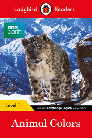 BBC Earth: Animal Colors - Ladybird Readers Level 1 Paperback by Ladybird