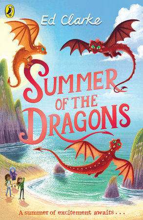 Summer of the Dragons Paperback by Ed Clarke