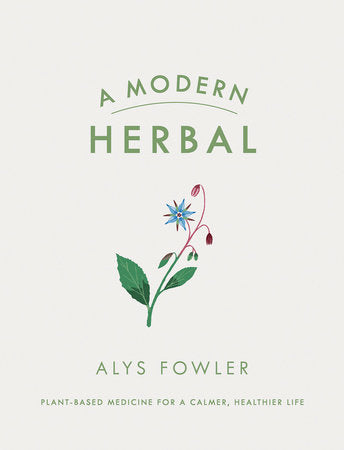 A Modern Herbal Hardcover by Alys Fowler