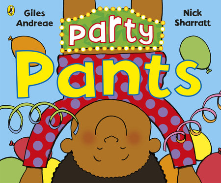 Party Pants Paperback by Giles Andreae