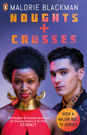 Noughts & Crosses - TV Tie-in Paperback by Malorie Blackman