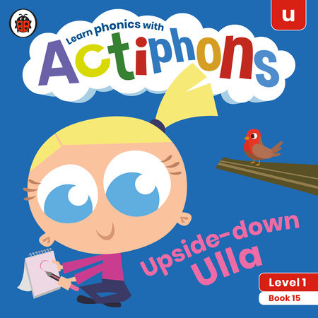 Actiphons Level 1 Book 15 Upside-down Ulla Paperback by Ladybird