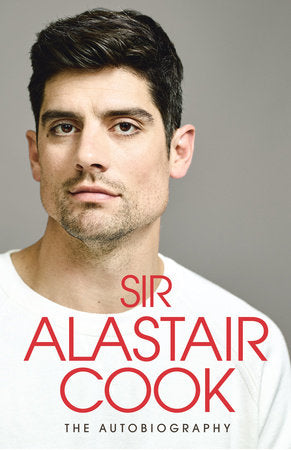 Alastair Cook Memoir Paperback by Sir Alastair Cook