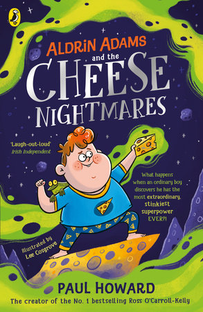 Aldrin Adams and the Cheese Nightmares Paperback by Paul Howard