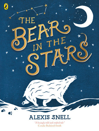 The Bear in the Stars Paperback by Alexis Snell