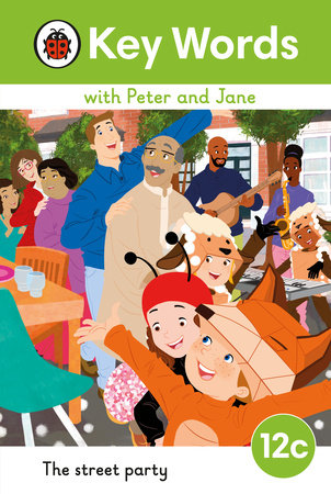 Key Words with Peter and Jane Level 12c - The Street Party Hardcover by Ladybird