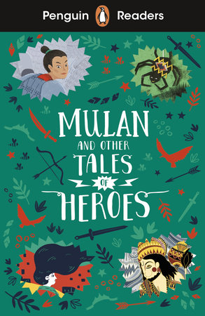 Penguin Readers Level 2: Mulan and Other Tales of Heroes (ELT Graded Reader) Paperback by Penguin Books