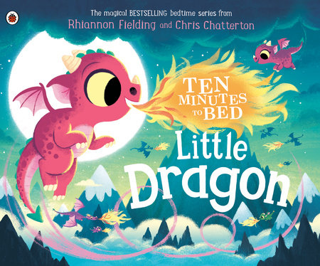 Little Dragon Hardcover by Rhiannon Fielding; Illustrated by Chris Chatterton