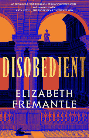 Disobedient Paperback by Elizabeth Fremantle
