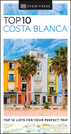 DK Eyewitness Top 10 Costa Blanca Paperback by DK Eyewitness