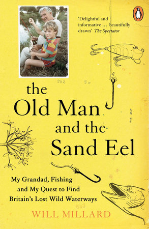 The Old Man and the Sand Eel Paperback by Will Millard