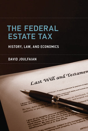 The Federal Estate Tax Hardcover by David Joulfaian
