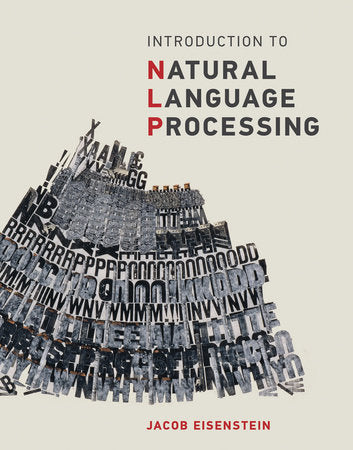 Introduction to Natural Language Processing Hardcover by Jacob Eisenstein