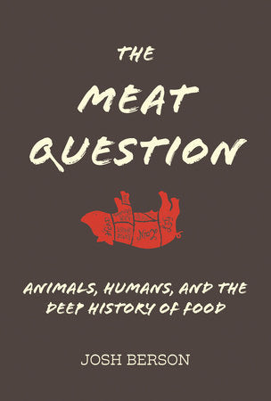 The Meat Question Hardcover by Josh Berson