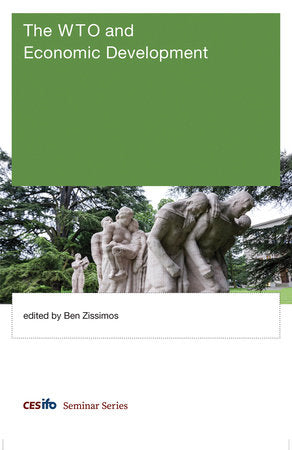 The WTO and Economic Development Hardcover by edited by Ben Zissimos
