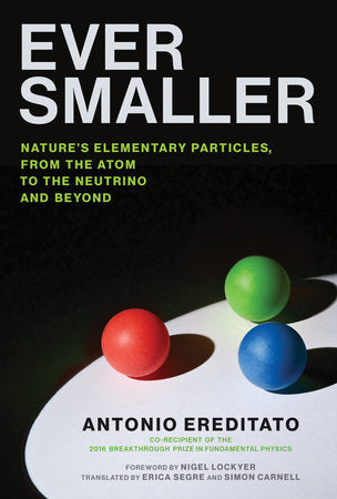 Ever Smaller Hardcover by Antonio Ereditato