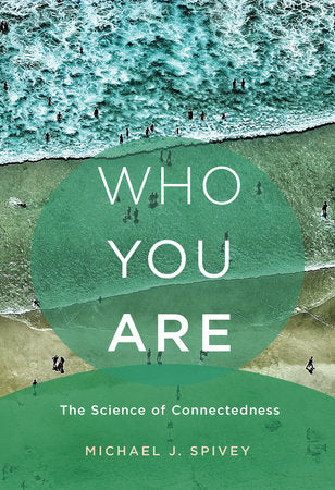 Who You Are Hardcover by Michael J. Spivey