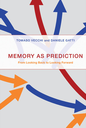 Memory as Prediction Hardcover by Tomaso Vecchi and Daniele Gatti