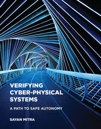 Verifying Cyber-Physical Systems Hardcover by Sayan Mitra