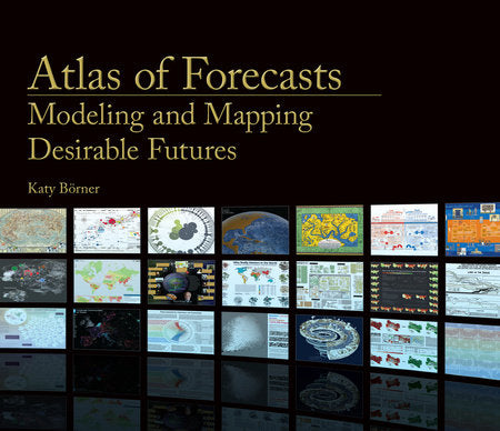 Atlas of Forecasts Hardcover by Katy Börner