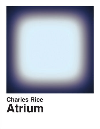 Atrium Hardcover by Charles Rice